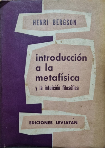 Introducción A La Metafísica Y La Intuición Filosófica. 