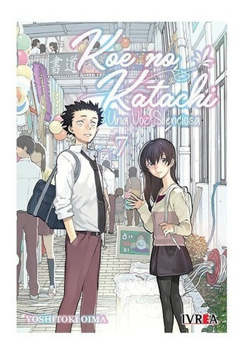 Manga Koe No Katachi - Una Voz Sileciosa - Tomo 7 - Ivrea