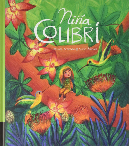 Libro Nina Colibri - Acevedo, Desiree/alvarez, Silvia