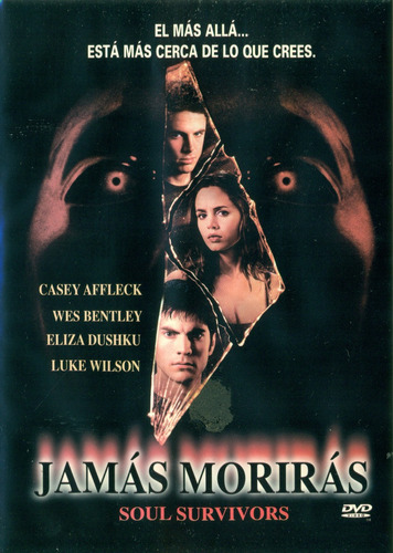 Jamás Morirás ( Soul Survivors )