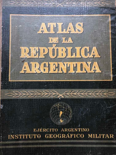 Atlas De La Republica Argentina 1954