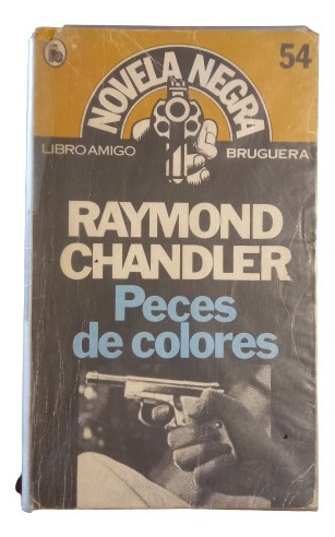 Raymond Chandler. Peces De  Colores