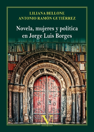 Novela, Mujeres Y Política En Jorge Luis Borges