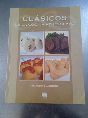 Clásicos De La Cocina Venezolana - Armando Scannone