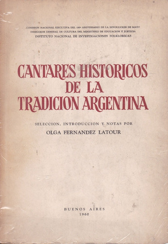 Cantares Históricos De La Tradición Argentina- Latour Fernan