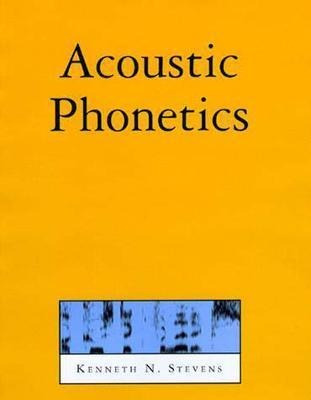 Libro Acoustic Phonetics: Volume 30 - Kenneth N. Stevens