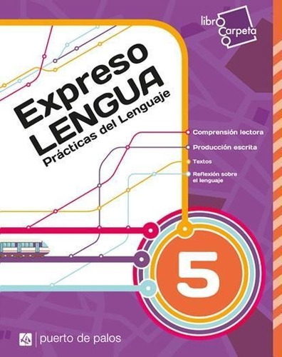Expreso Lengua 5 - Prácticas Del Lenguaje - Puerto De Palos