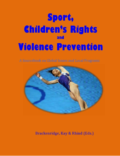 Deporte, Niños Y Prevención De La Violencia: Un Libro De Y