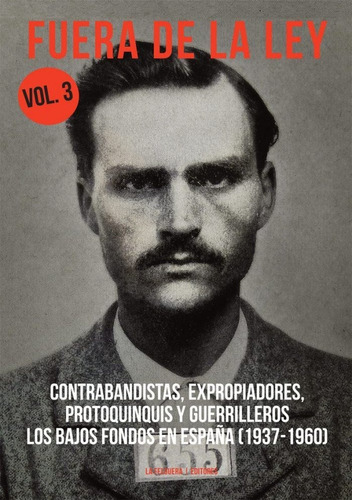 Libro Fuera De La Ley Vol.3