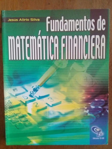 Fundamentos De Matemática Financiera Jesús Alirio Silva