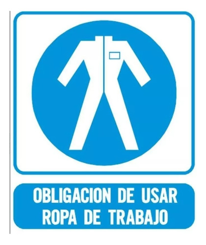 Cartel Obligación Usar Ropa Trabajo 40x45 Cm Seguridad