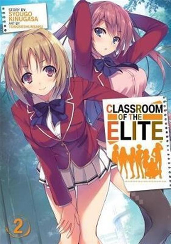 Classroom Of The Elite (light Novel) Vol. 2 - Syougo Kinu...