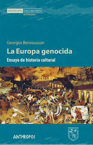 La Europa Genocida, Georges Bensoussan, Anthropos