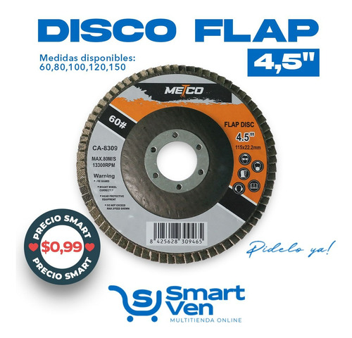 Disco Flap 4.5  Grano 60-80-100-120-150 Metco