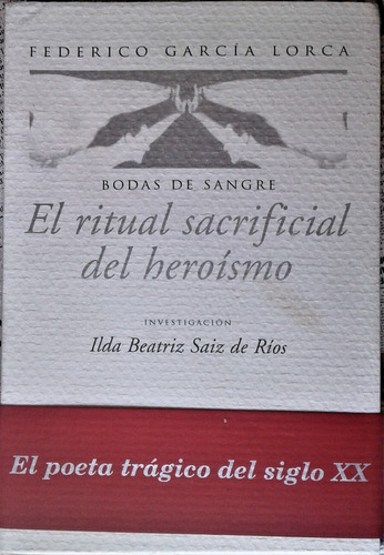 Bodas De Sangre - El Ritual Sacrificial Del Heroismo - 1998