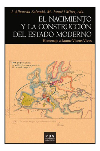 El Nacimiento Y La Construcción Del Estado Moderno