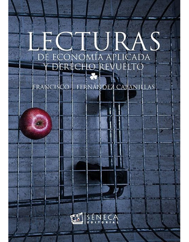 Lecturas De Economia Aplicada Y Derecho Revuelto - Fernandez