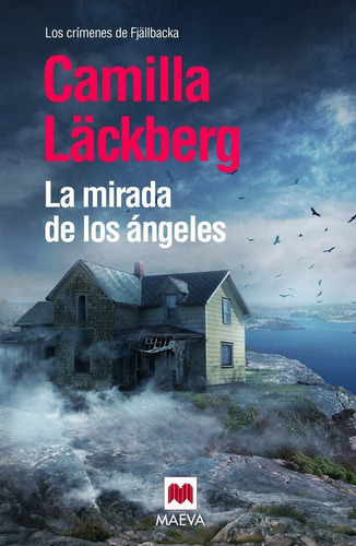 La Mirada De Los Ángeles | Camilla Läckberg