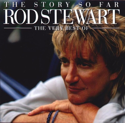 Rod Stewart A história até agora muito melhor de 2 caras de CD