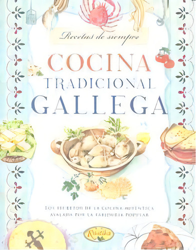Cocina Tradicional Gallega, De Aavv. Editorial Rustika, Tapa Blanda En Español