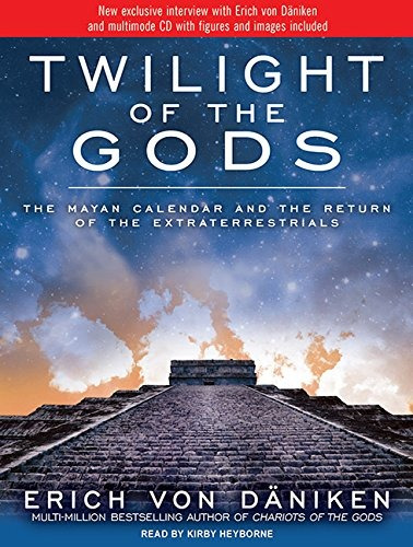 Twilight Of The Gods The Mayan Calendar And The Return Of Th