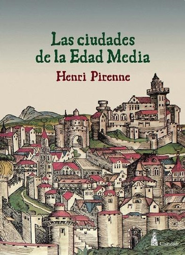 Libro Ciudades De La Edad Media, Las - Henri Pirenne