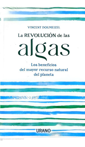 La Revolucion De Las Algas