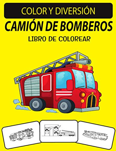 Camion De Bomberos Libro De Colorear: Un Excelente Libro Par