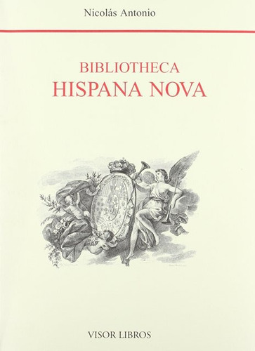 Bibliotheca Hispana Nova T.iii Y Iv