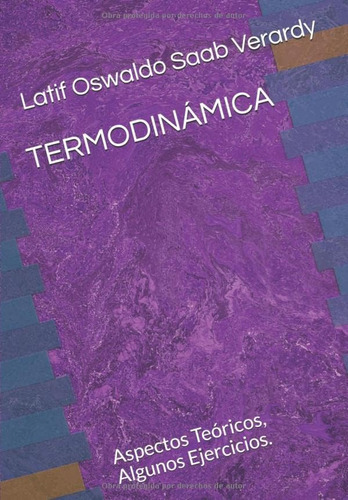 Libro: Termodinámica: Aspectos Teóricos, Algunos Ejercicios.