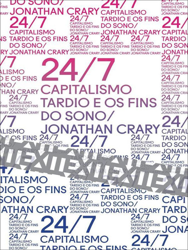 24/7: Capitalismo Tardio E Os Fins Do Sono