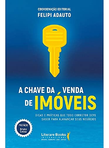 Libro A Chave Da Venda De Imóveis Dicas E Práticas Que Todo