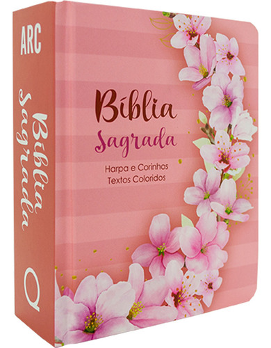 Bíblia Arc Capa Dura Letra Grande Com Harpa - Textos Coloridos - Ramos Flores, De João Ferreira De Almeida. Única, Vol. Único. Editorial Edifique, Capa Dura Em Português