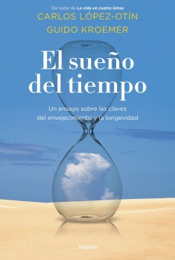 El Sueño Del Tiempo Lopez Otin, Carlos/kroemer, Guido Paido