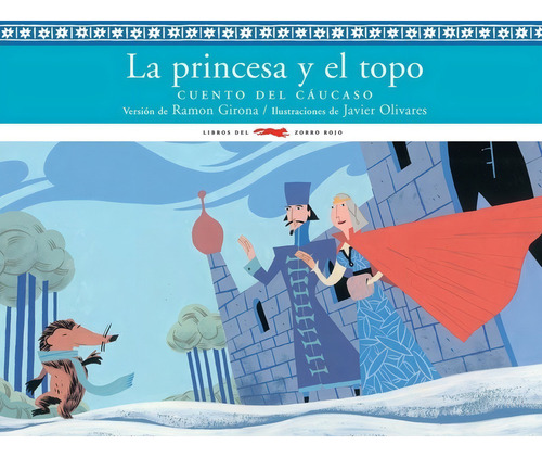 La Princesa Y El Topo - Ramon Girona - Zorro Rojo