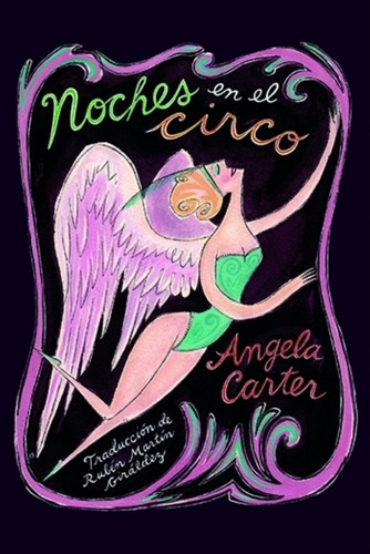 Noches En El Circo - Angela Carter