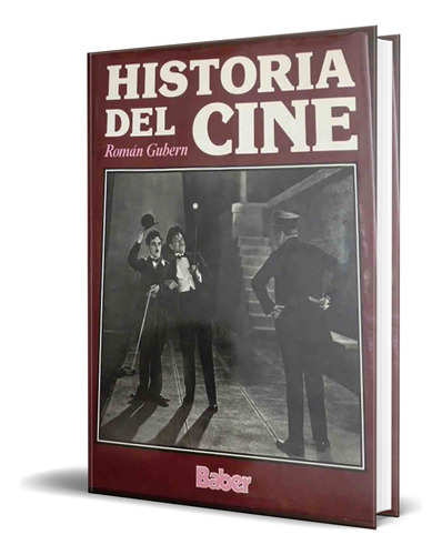 Libro Historia Del Cine [ Roman Gubern ] Original, De Roman Gubern. Editorial Lumen, Tapa Dura En Español, 1989