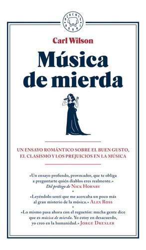 MUSICA DE MIERDA, de Carl Wilson. Editorial Blackie Books, tapa blanda en español, 2023