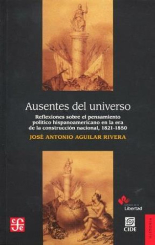 Ausentes Del Universo. Reflexiones Sobre El