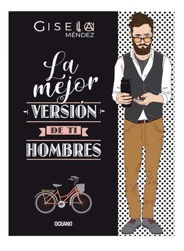 La Mejor Versión De Ti. Hombres - Gisela Méndez