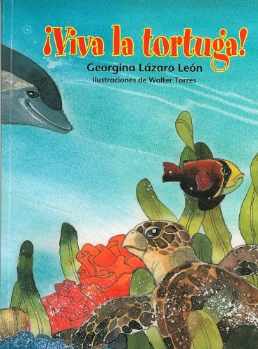 Viva La Tortuga! (long Live The Turtle) (spanish Edition) 