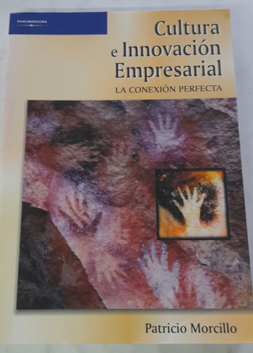 Cultura E Innovacion Empresarial De Patricio Morcillo Usado (Usado)