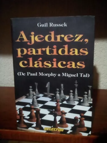 Guil Russek Ajedrez Partidas Clásicas De Morphy A Tal 192 P