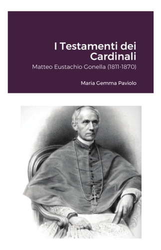 Libro: I Testamenti Dei Cardinali: Matteo Eustachio Gonella
