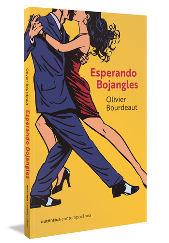 Esperando Bojangles, de Bourdeaut, Olivier. Autêntica Editora Ltda., capa mole em português, 2017