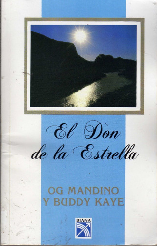 El Don De La Estrella. Og Mandino