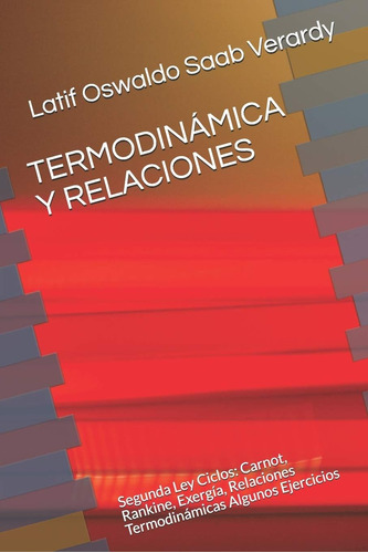 Libro: Termodinámica Y Relaciones: Segunda Ley Ciclos: Carno