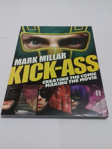 Libro De La Pelicula Kick Ass El Arte Y Proceso De Filmacion