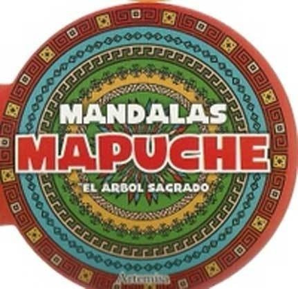 El Arbol Sagrado Mandalas Mini Mapuches 5871 Artemisa 