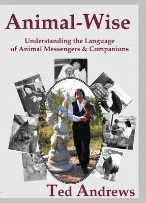 Animal Wise : Understanding The Language Of Animal Messenger